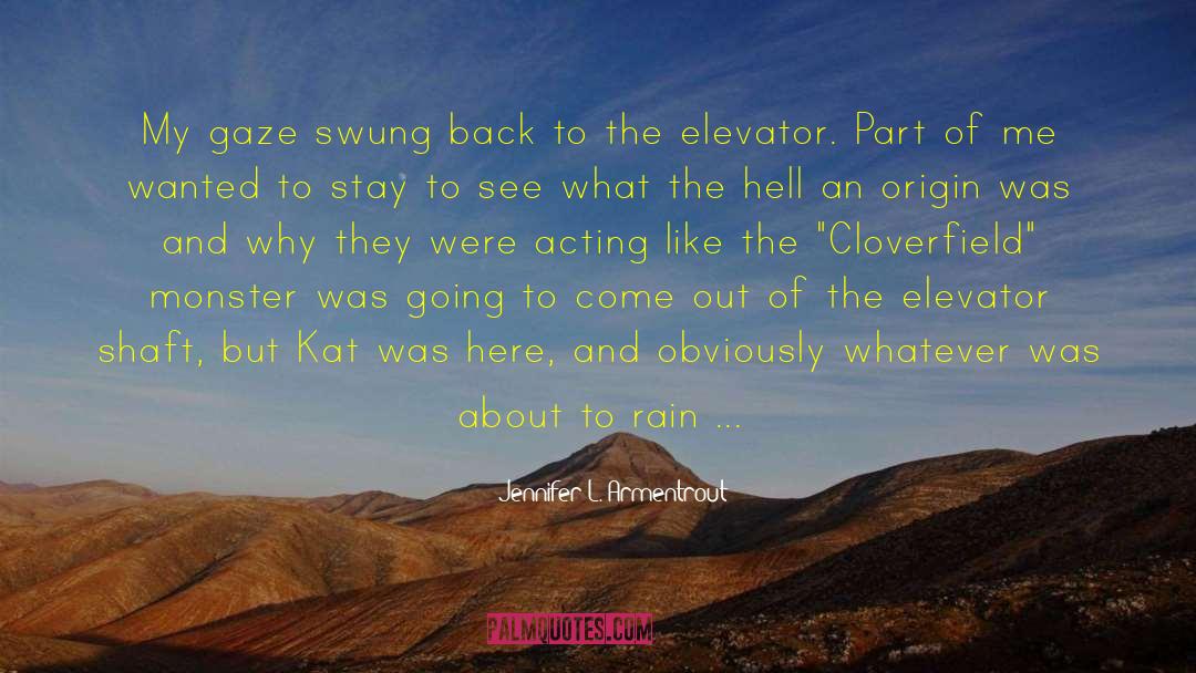 Elevator quotes by Jennifer L. Armentrout