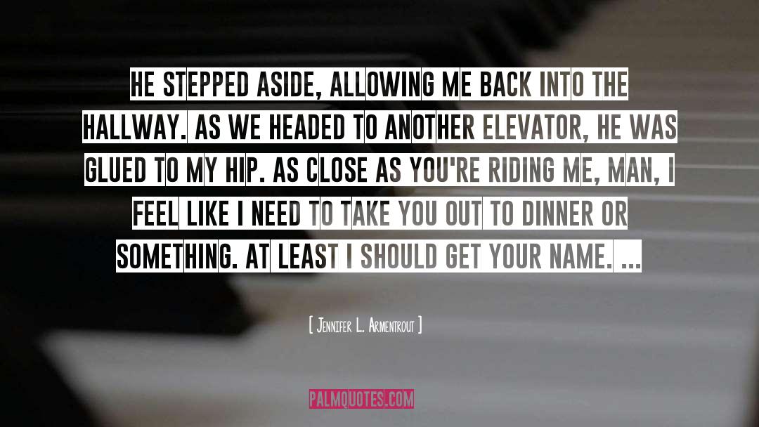 Elevator quotes by Jennifer L. Armentrout