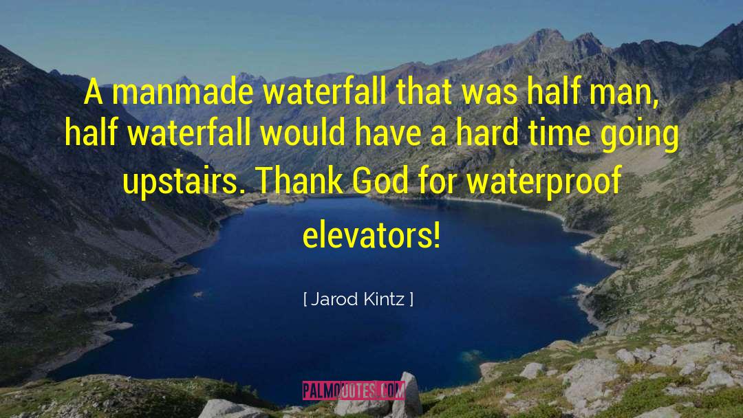 Elevators quotes by Jarod Kintz