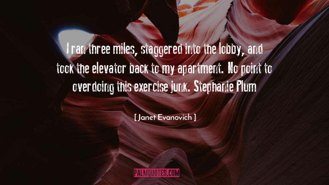 Elevators quotes by Janet Evanovich