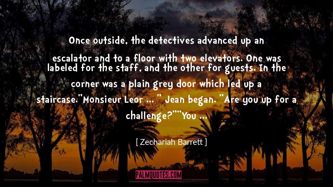 Elevators quotes by Zechariah Barrett