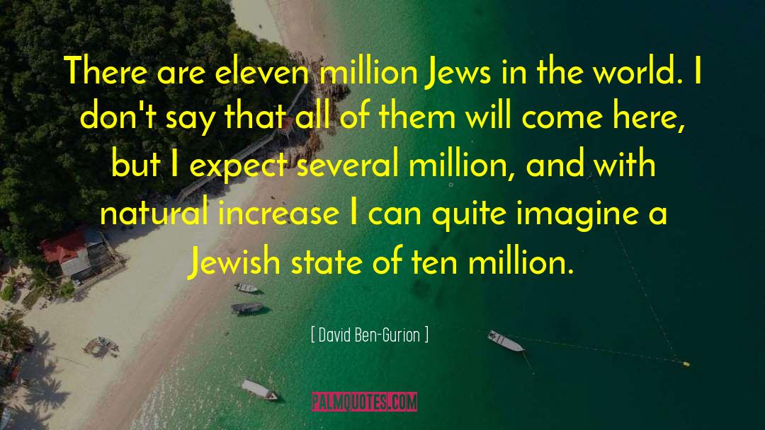 Eleven quotes by David Ben-Gurion