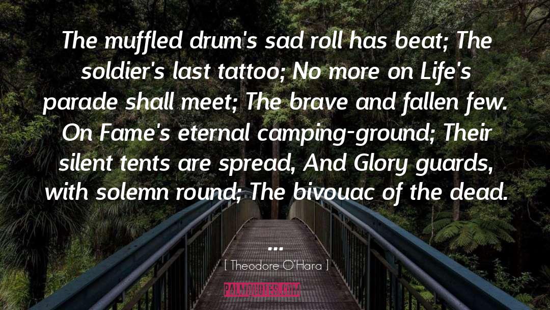 Elevens Tattoo quotes by Theodore O'Hara