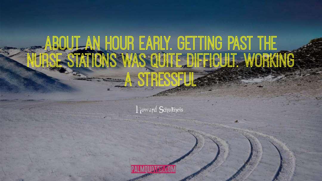 Eleventh Hour quotes by Howard Schultheis