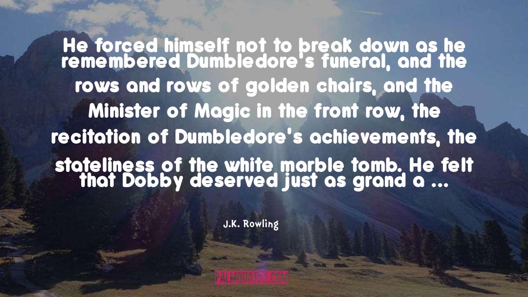 Elf quotes by J.K. Rowling