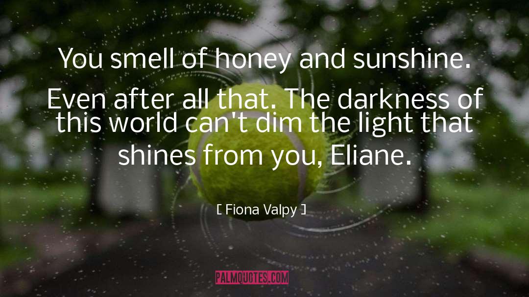 Eliane quotes by Fiona Valpy