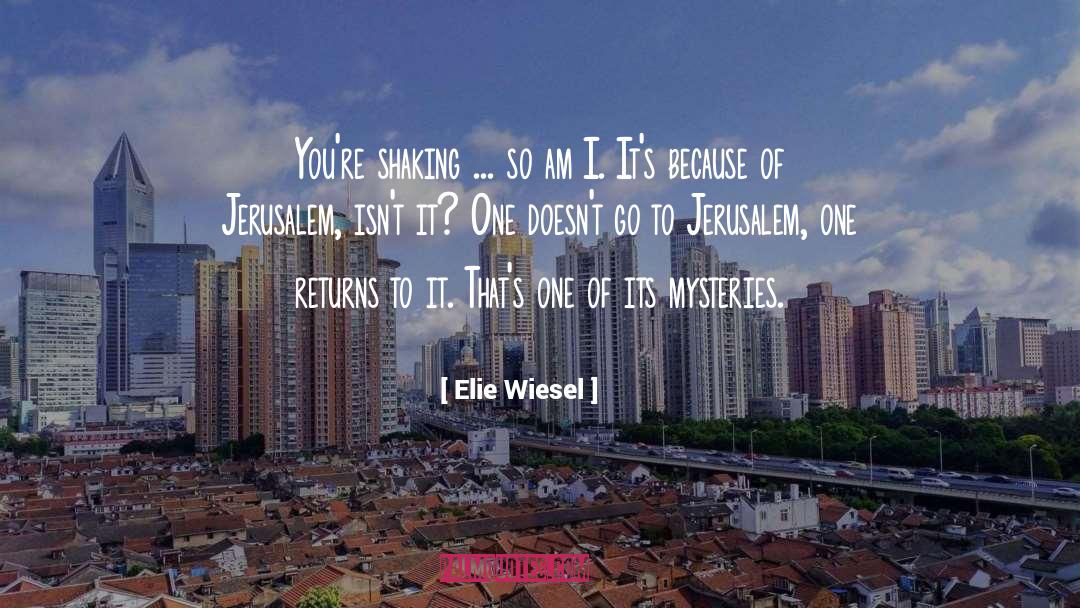 Elie quotes by Elie Wiesel