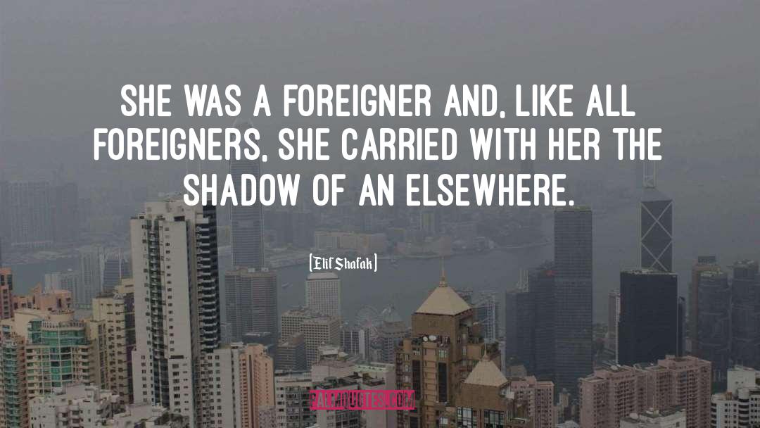 Elif Shafak quotes by Elif Shafak