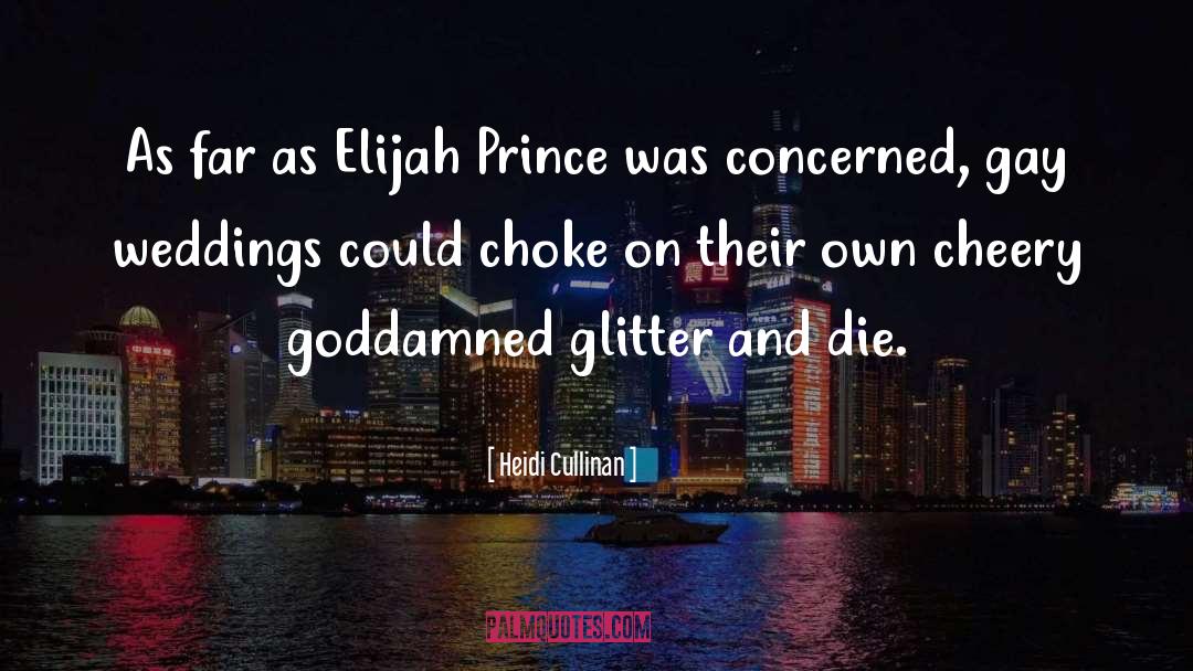 Elijah quotes by Heidi Cullinan