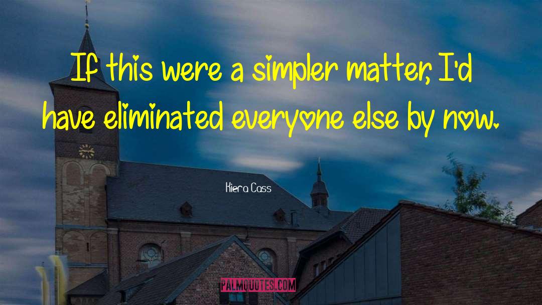 Eliminated quotes by Kiera Cass