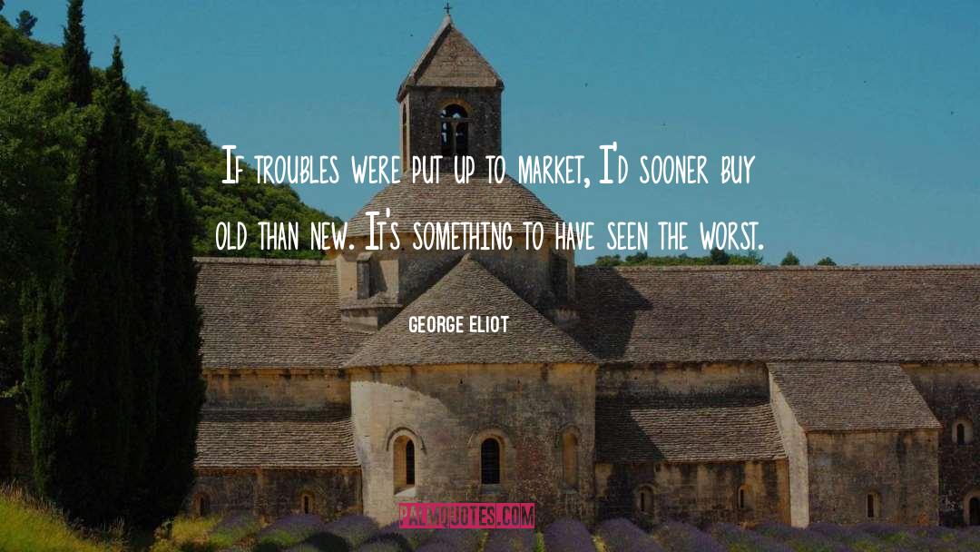 Eliot George quotes by George Eliot