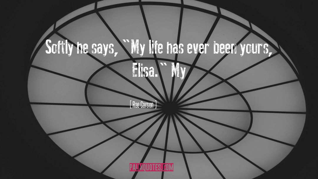 Elisa quotes by Rae Carson
