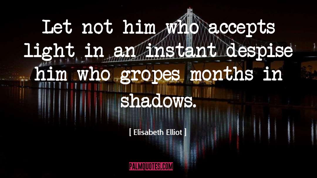 Elisabeth Elliot quotes by Elisabeth Elliot