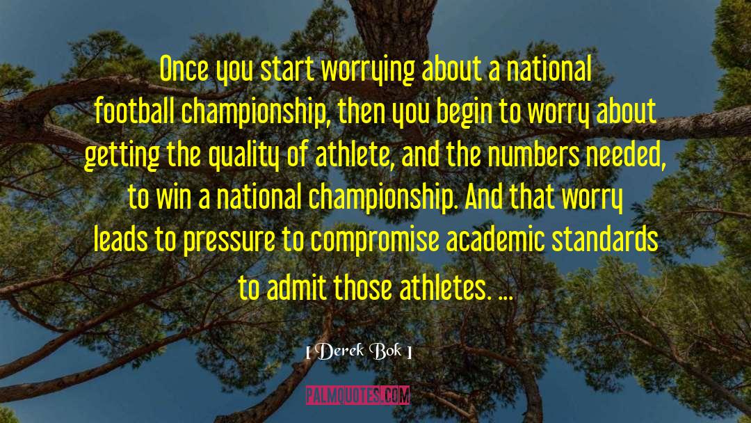 Elite Athletes quotes by Derek Bok