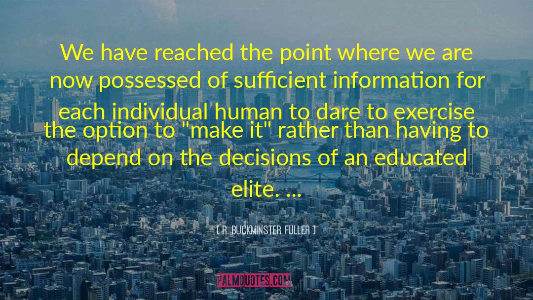 Elite quotes by R. Buckminster Fuller