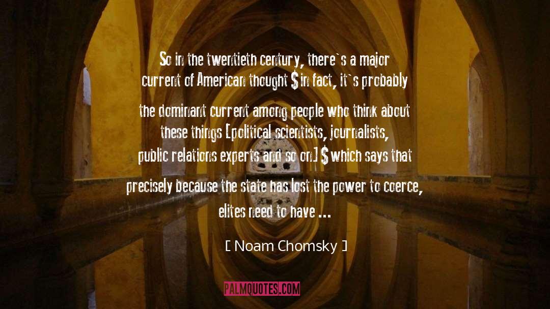 Elites quotes by Noam Chomsky