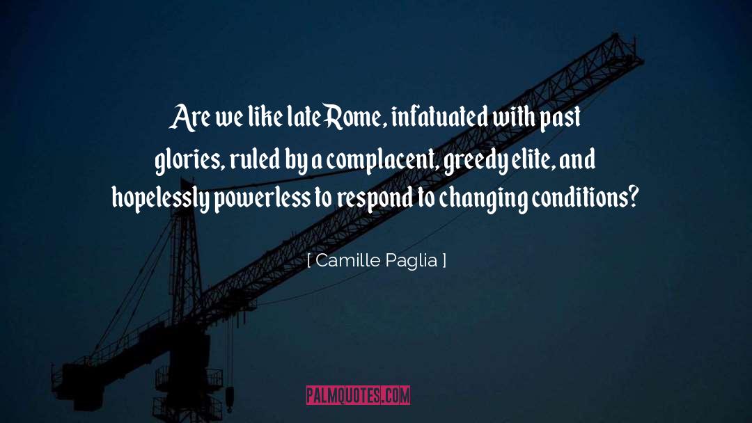 Elites quotes by Camille Paglia