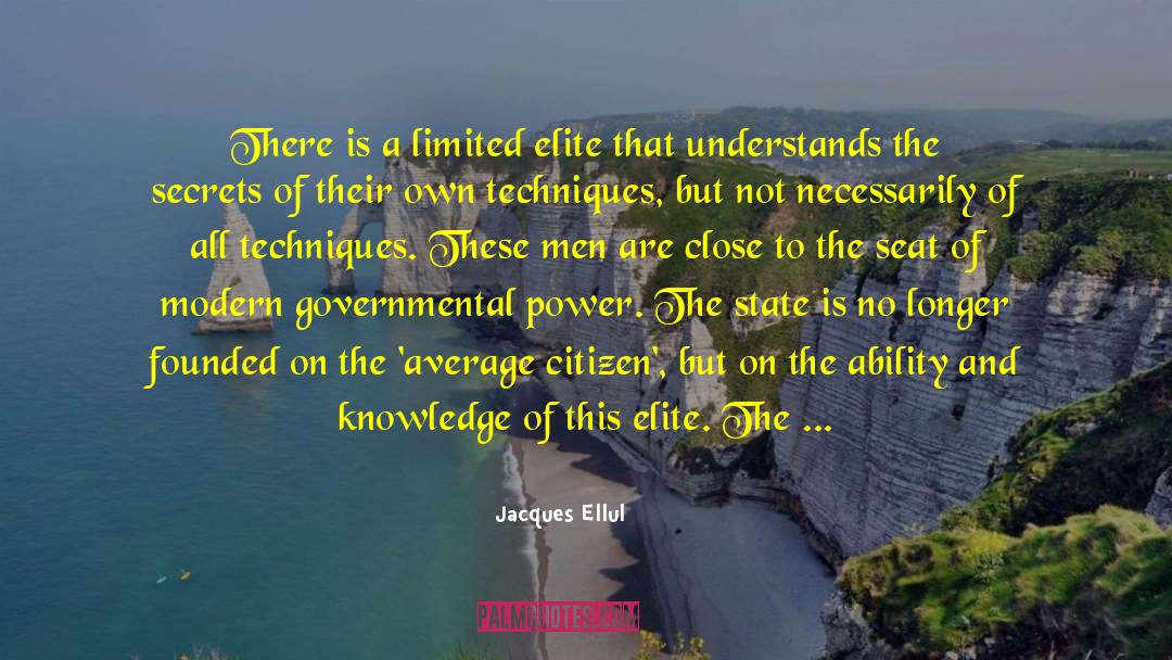 Elites quotes by Jacques Ellul