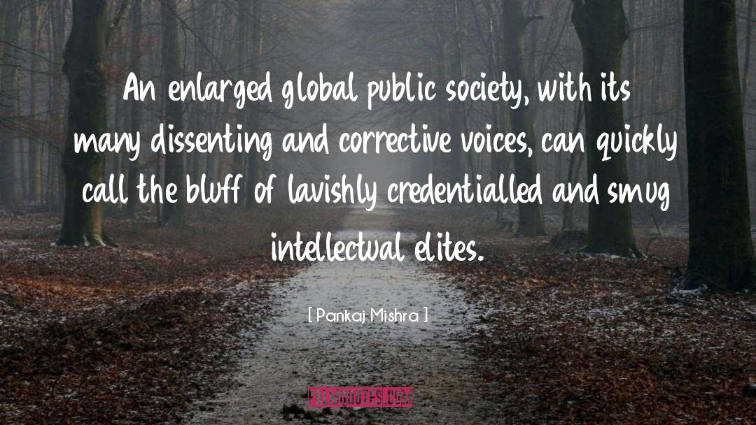 Elites quotes by Pankaj Mishra