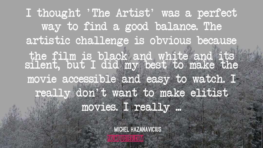 Elitist quotes by Michel Hazanavicius