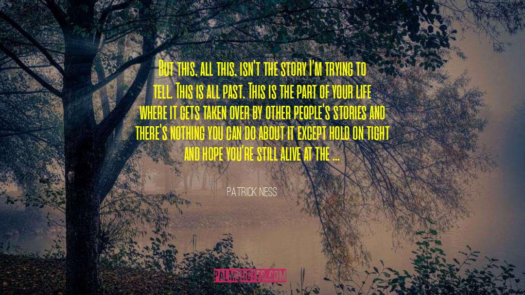 Elixir Of Life quotes by Patrick Ness