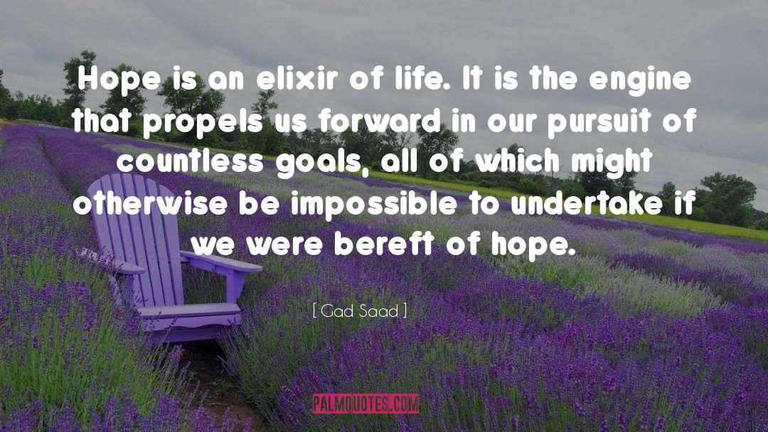 Elixir Of Life quotes by Gad Saad