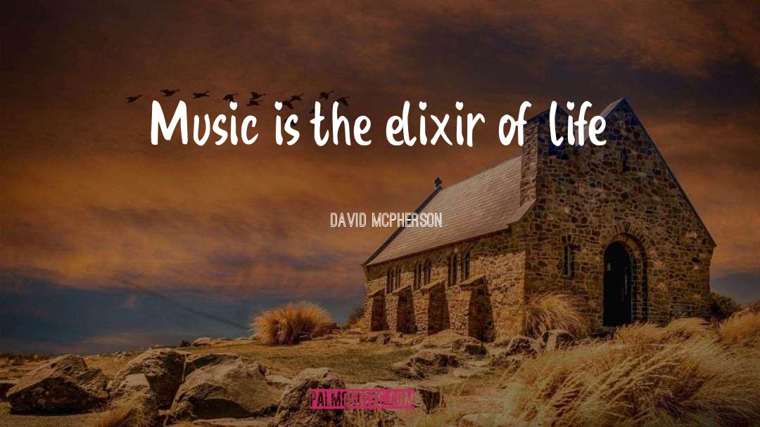 Elixir Of Life quotes by David McPherson