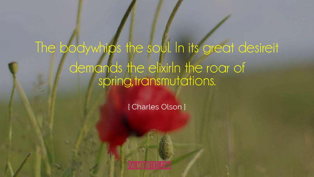 Elixir quotes by Charles Olson