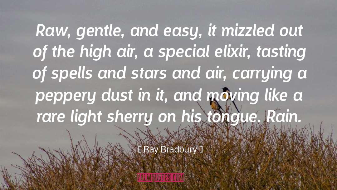 Elixir quotes by Ray Bradbury