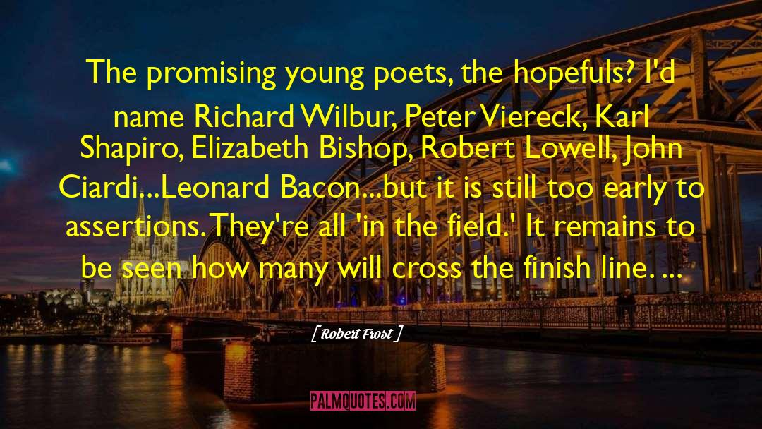 Elizabeth Bishop quotes by Robert Frost