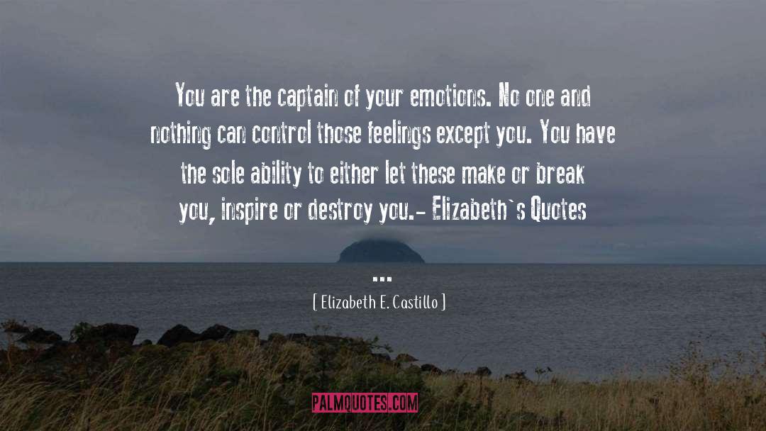 Elizabeth E Cas quotes by Elizabeth E. Castillo
