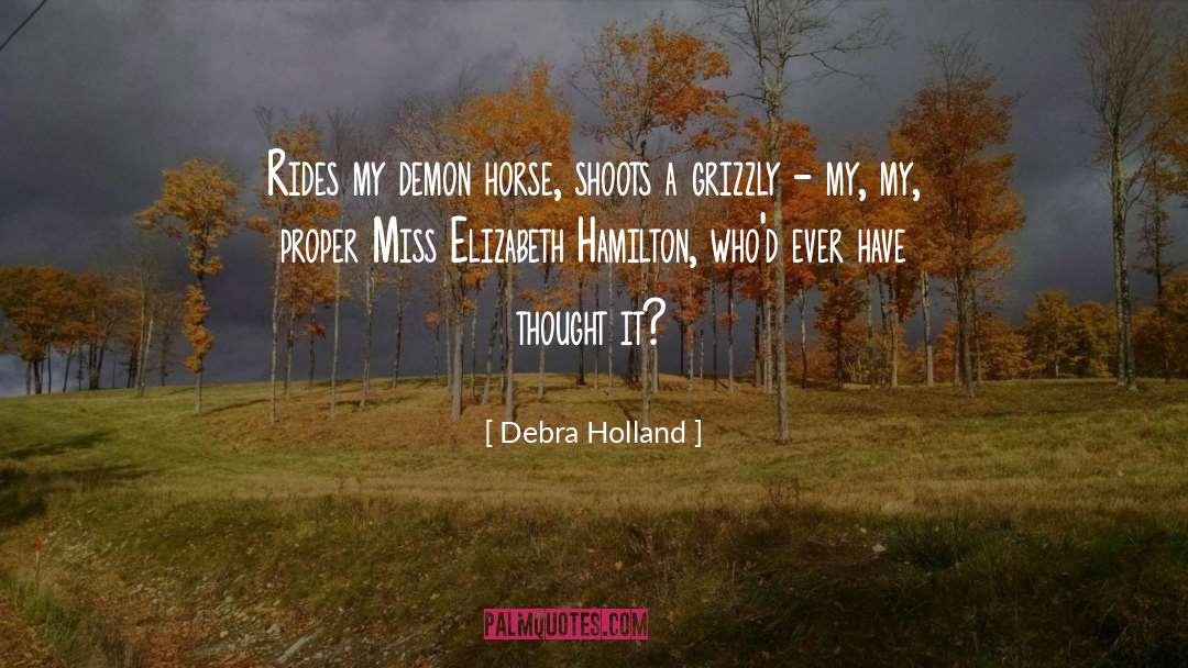 Elizabeth Hamilton Guarino quotes by Debra Holland