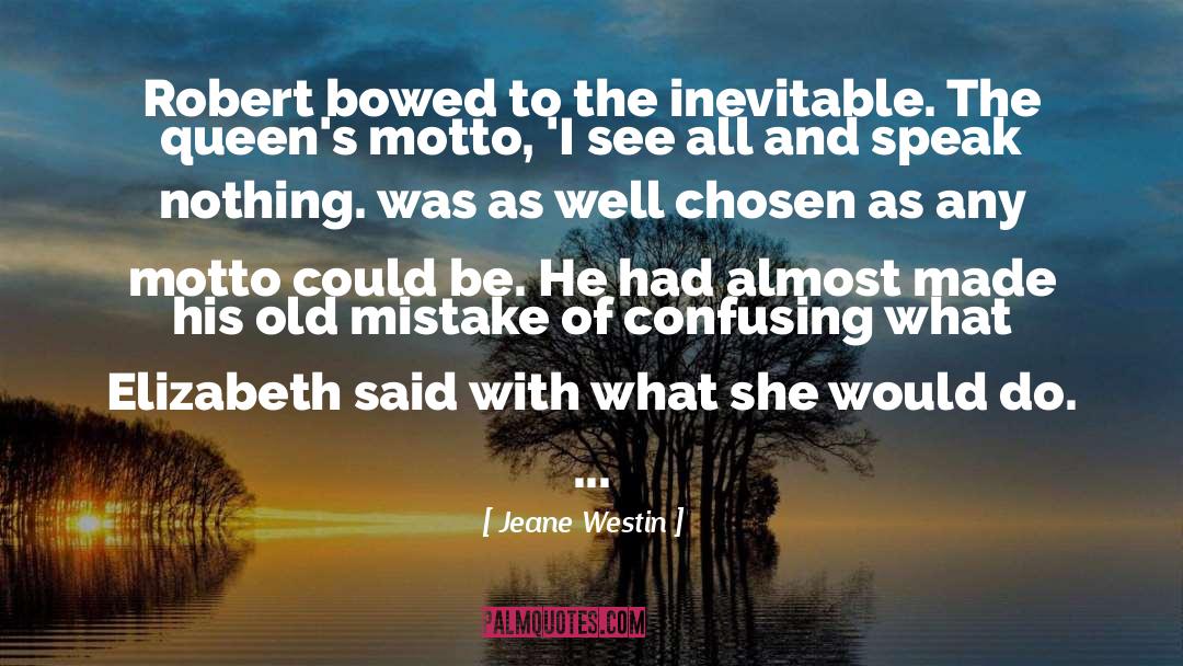 Elizabeth I quotes by Jeane Westin
