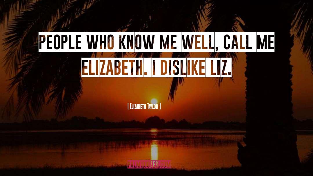 Elizabeth I quotes by Elizabeth Taylor