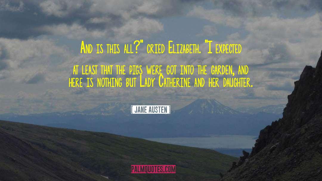 Elizabeth I quotes by Jane Austen