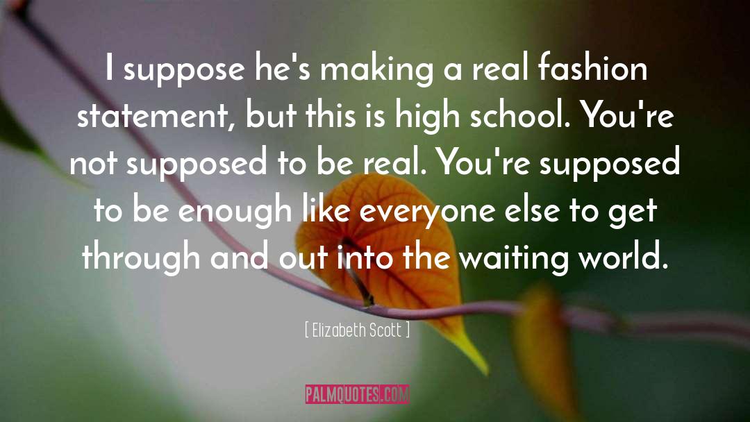 Elizabeth Scott quotes by Elizabeth Scott