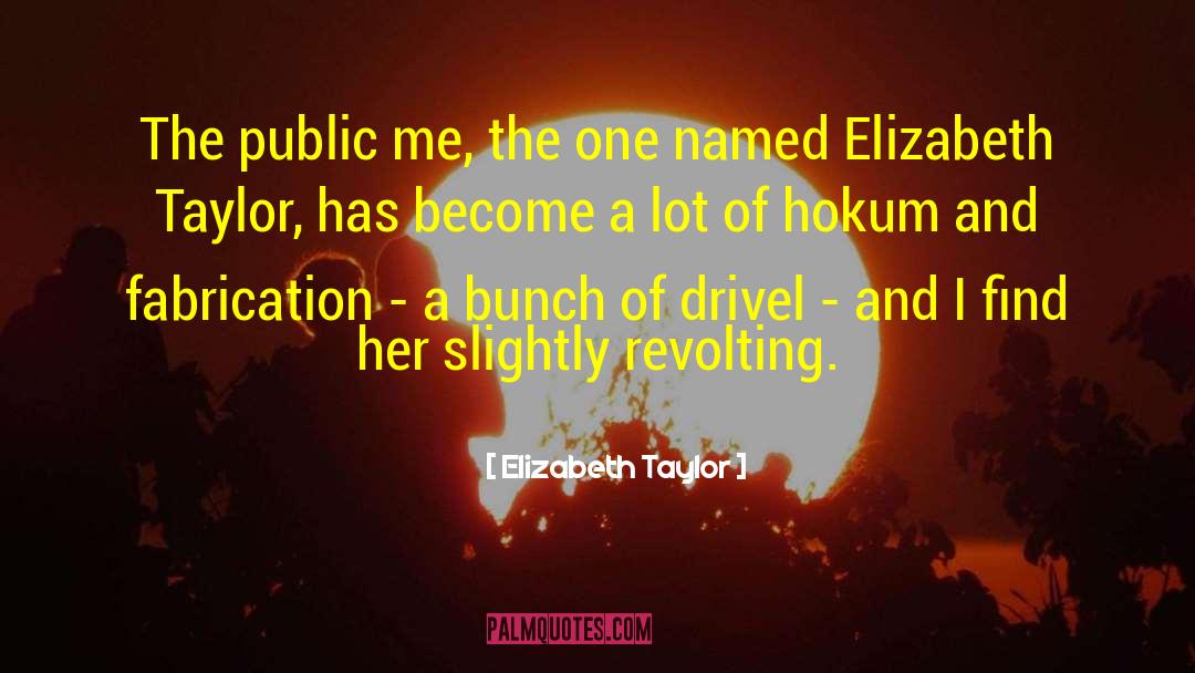Elizabeth Taylor Author quotes by Elizabeth Taylor