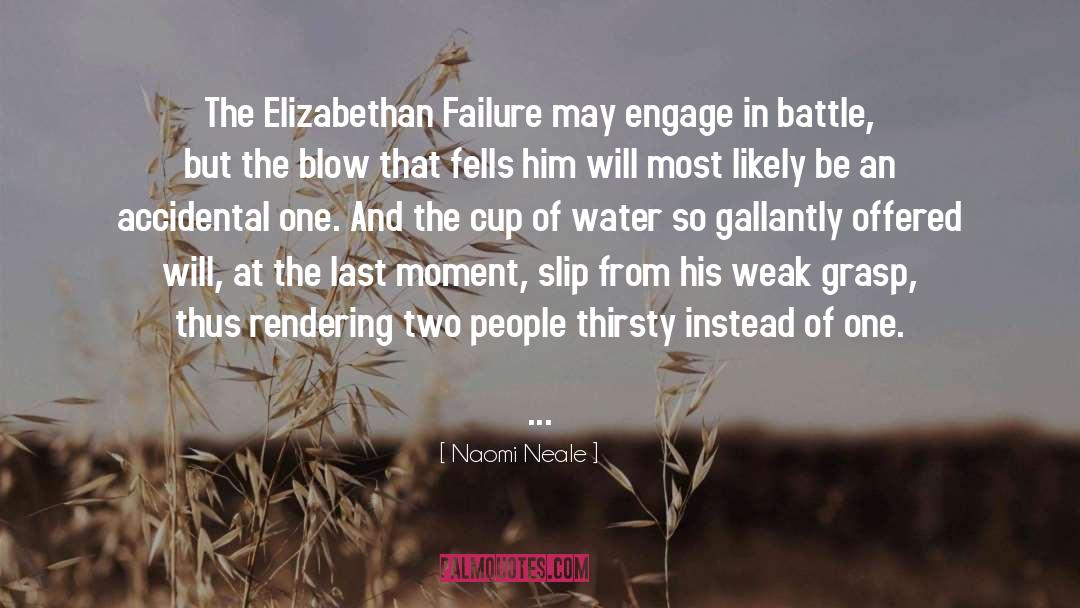 Elizabethan quotes by Naomi Neale