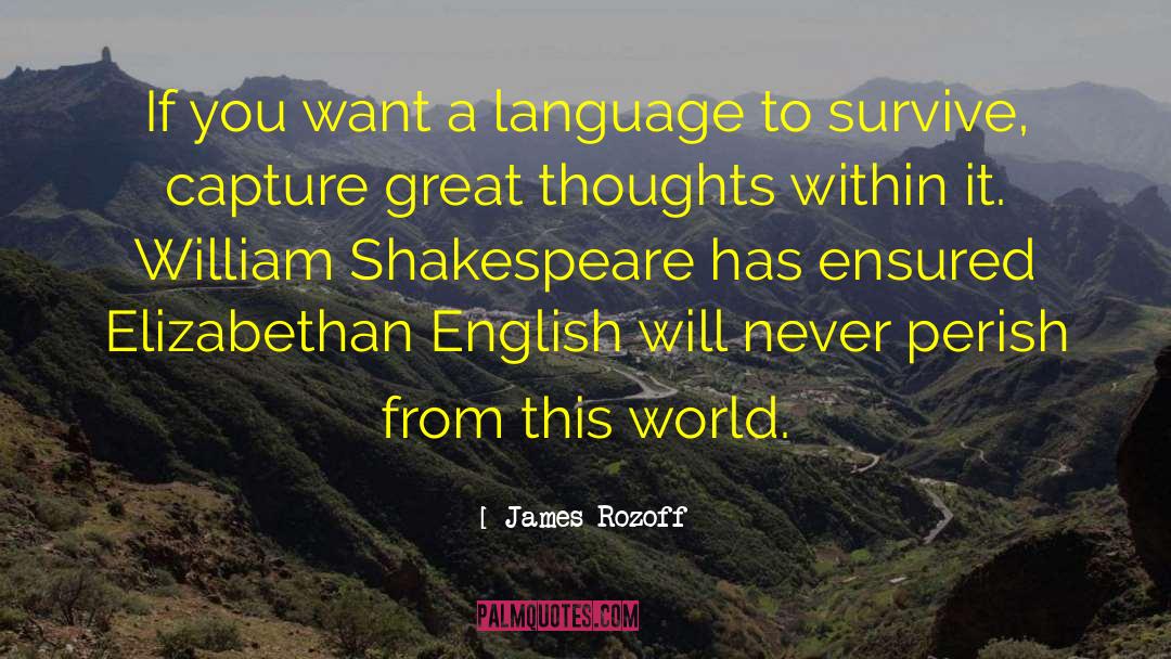 Elizabethan quotes by James Rozoff