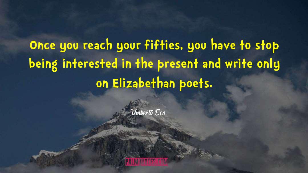 Elizabethan quotes by Umberto Eco