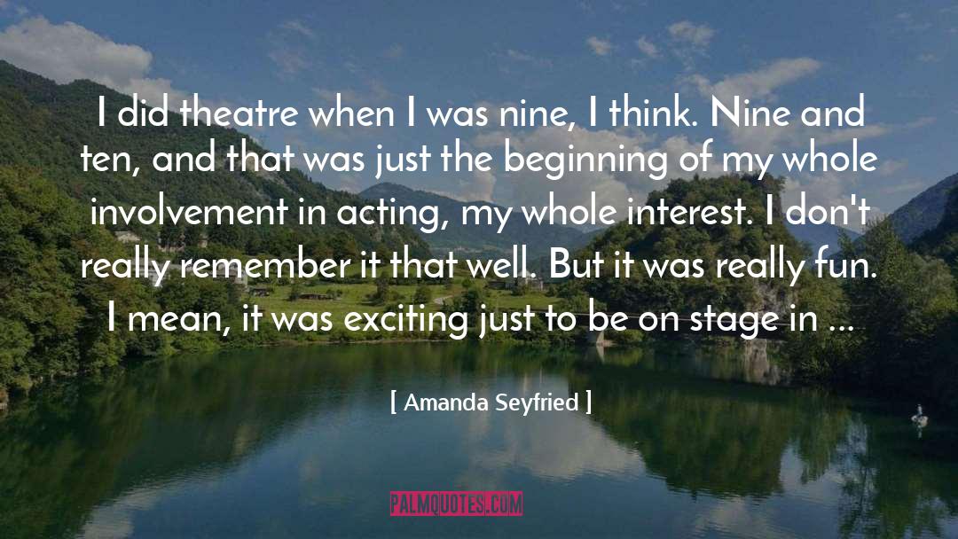 Elizabethian Theatre quotes by Amanda Seyfried