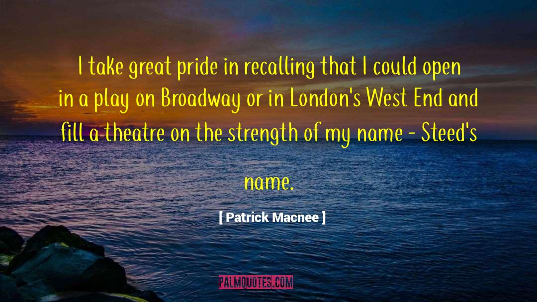 Elizabethian Theatre quotes by Patrick Macnee
