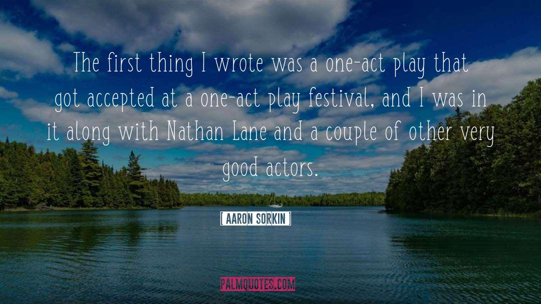 Elk Festival quotes by Aaron Sorkin