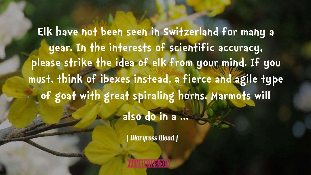 Elk quotes by Maryrose Wood