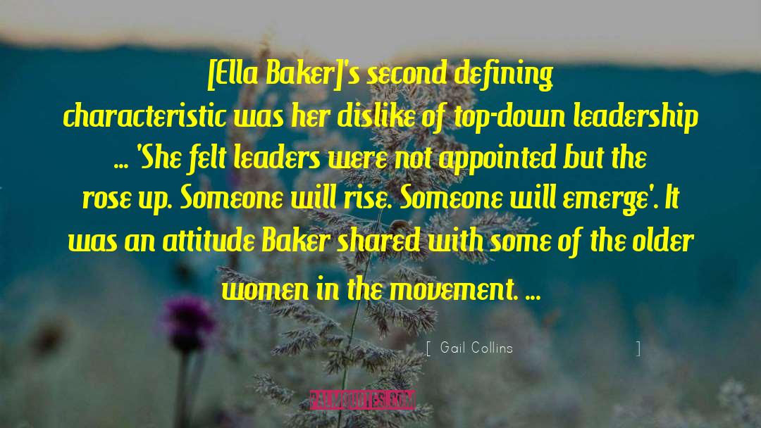 Ella Baker quotes by Gail Collins