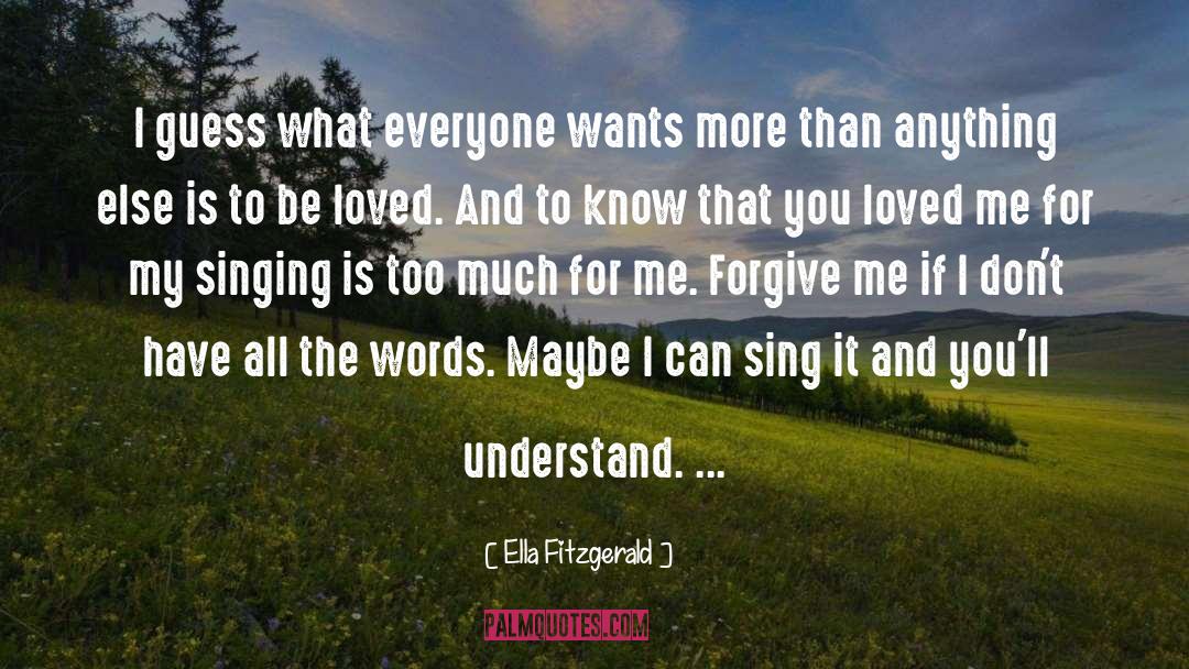 Ella Fitzgerald Song quotes by Ella Fitzgerald
