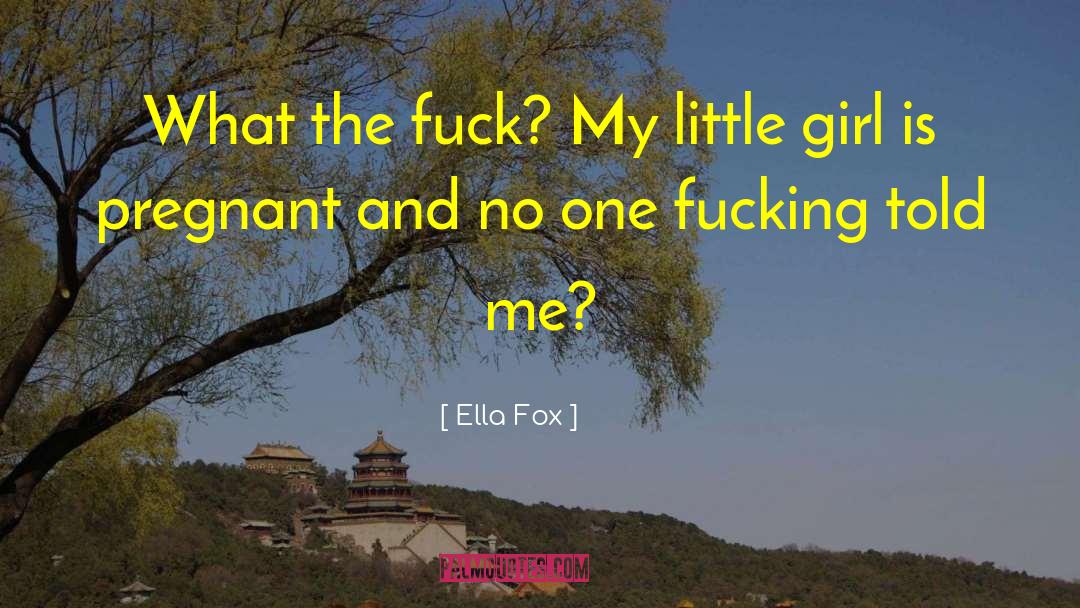 Ella Fox quotes by Ella Fox