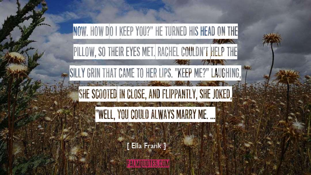 Ella May quotes by Ella Frank