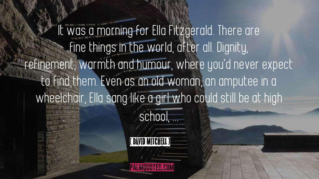 Ella quotes by David Mitchell