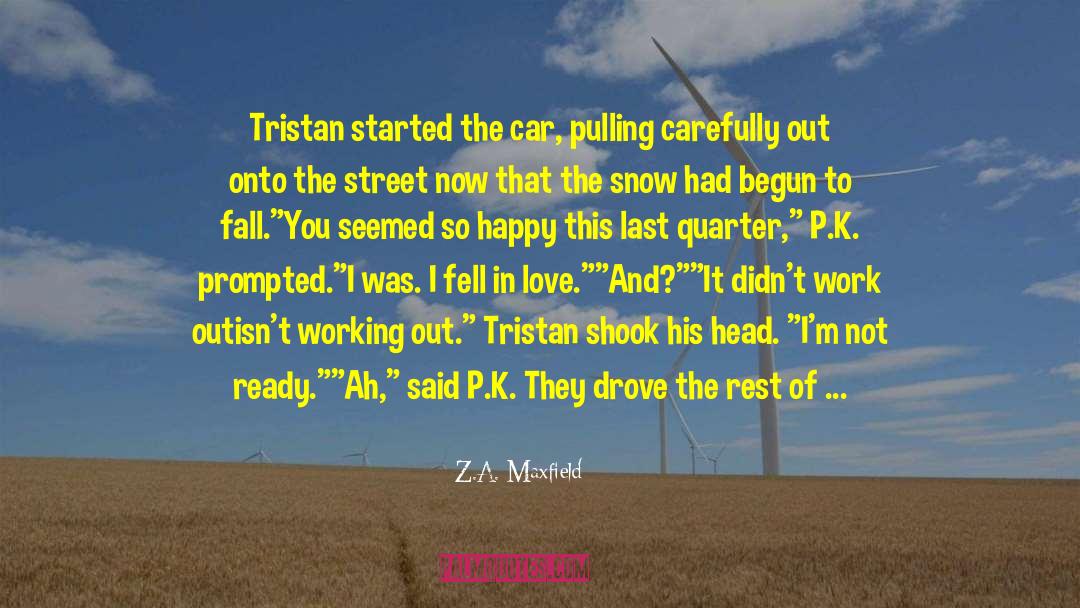 Elle And Tristan quotes by Z.A. Maxfield